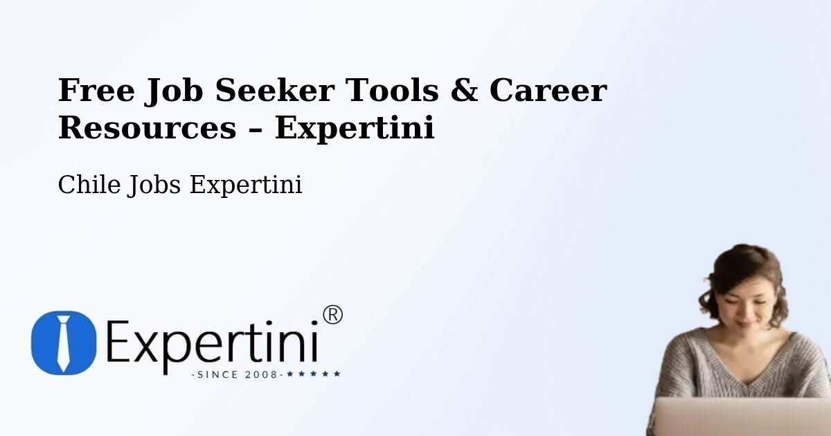 Free Job Seeker Tools & Career Resources – Los Álamos - Los Álamos, Chile Jobs Expertini