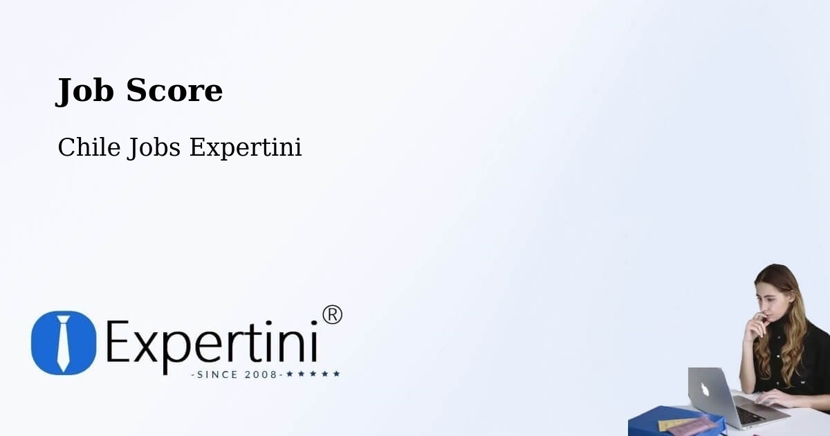 Job Score & Job Description Score Tool – Los Álamos - Chile Jobs Expertini